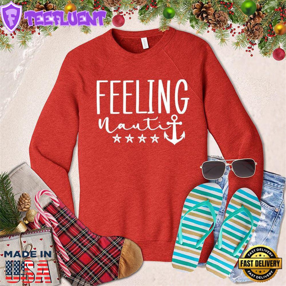 Feeling Nauti Sweatshirt