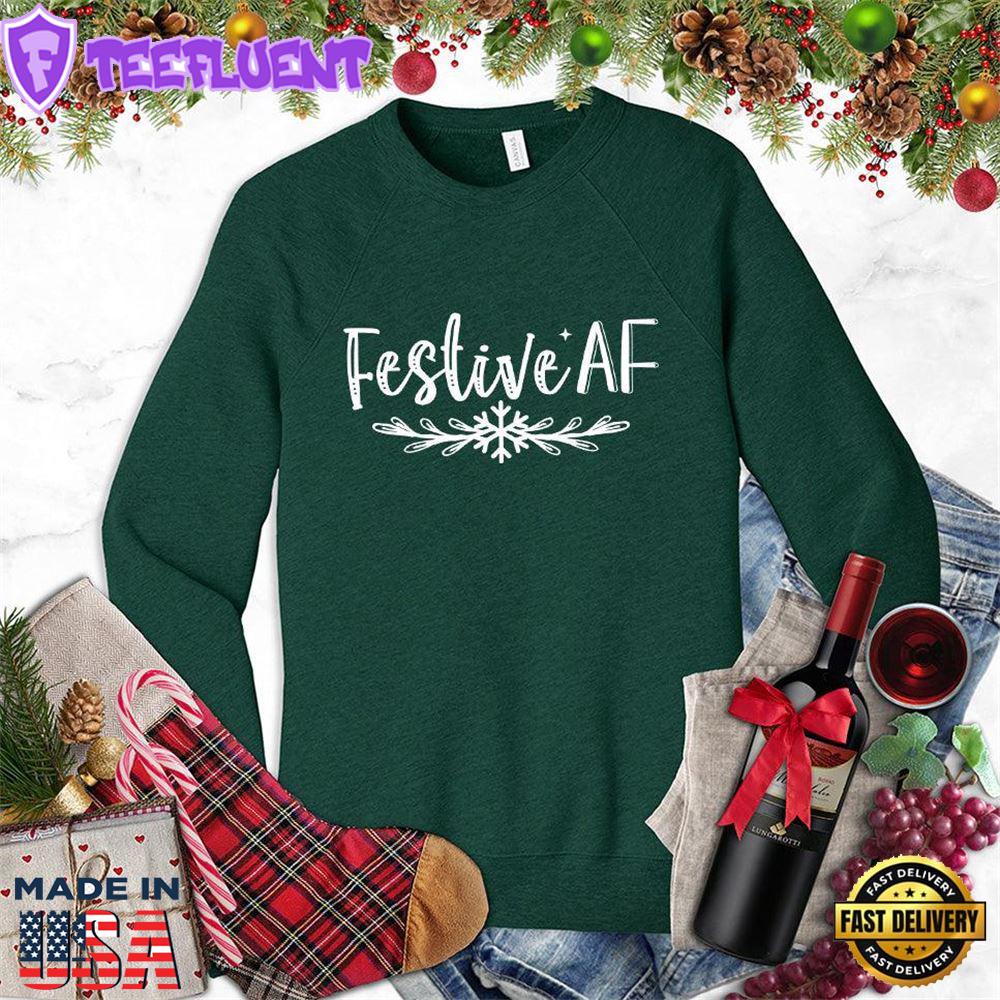 Festive AF Sweatshirt