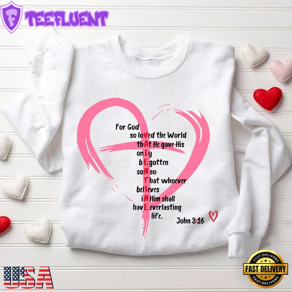 For God So Love The World Christian Faith Sweatshirt