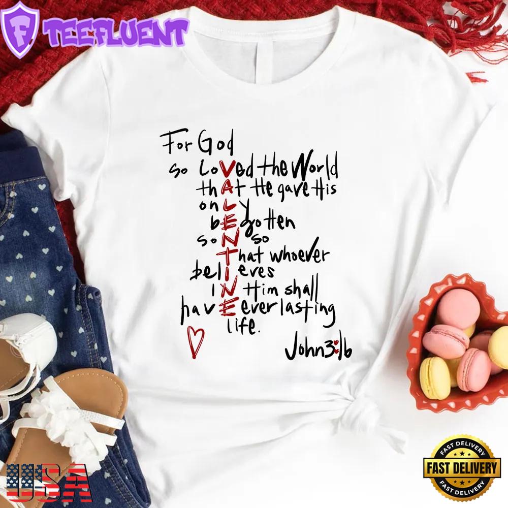 For God So Loved the World Valentine's Day Unisex T-Shirt