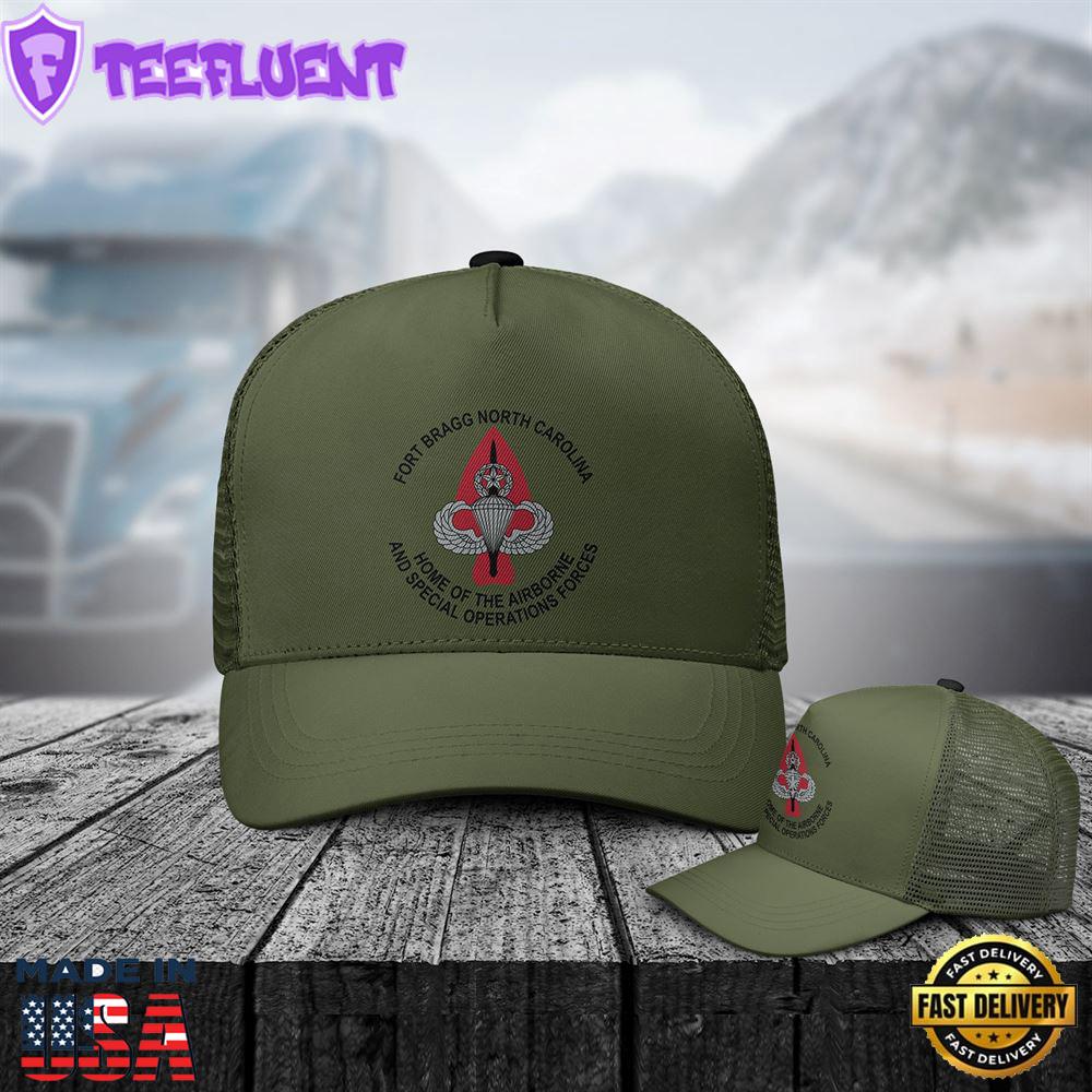 Fort Bragg Home Of The Airborne And Special Operations Forces Trucker Cap