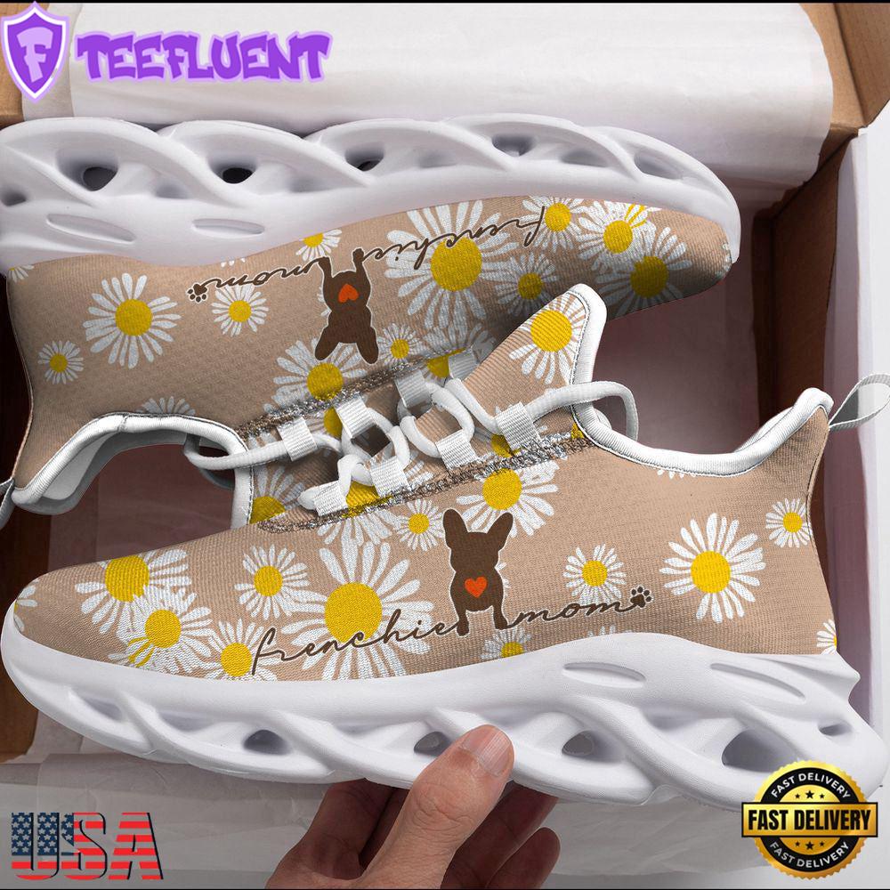 Frenchie Mom, Daisy Flowers Max Soul Shoes For Men Women Dog Shoes Running