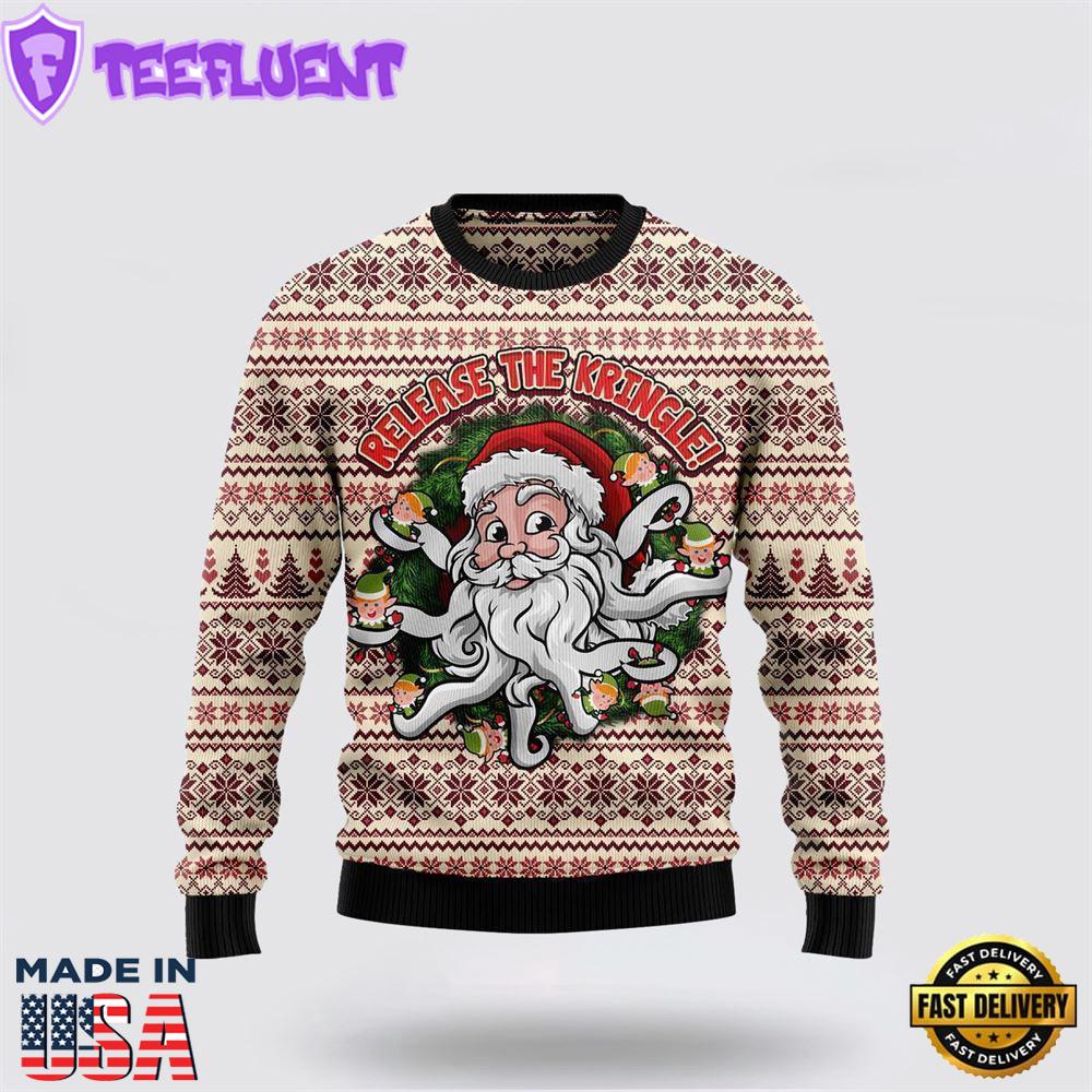 Funny Santa Claus Release the Kringle Ugly Christmas Sweater For Men And Women