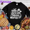 Gather Here With Grateful Hearts Version 2 Sweatshirt