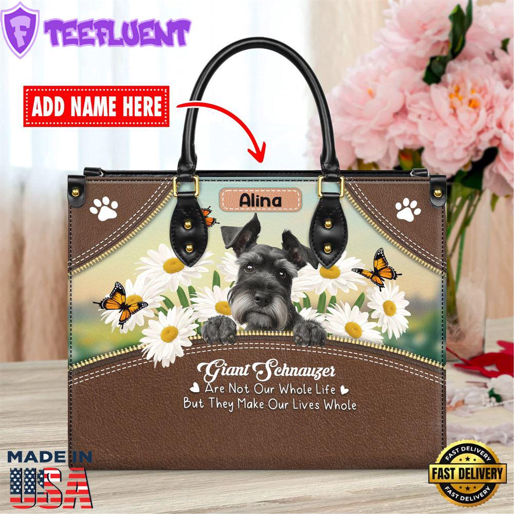 Giant Schnauzer Dog Are Not Our Whole Life But They Make Our Lives Whole Leather Handbag