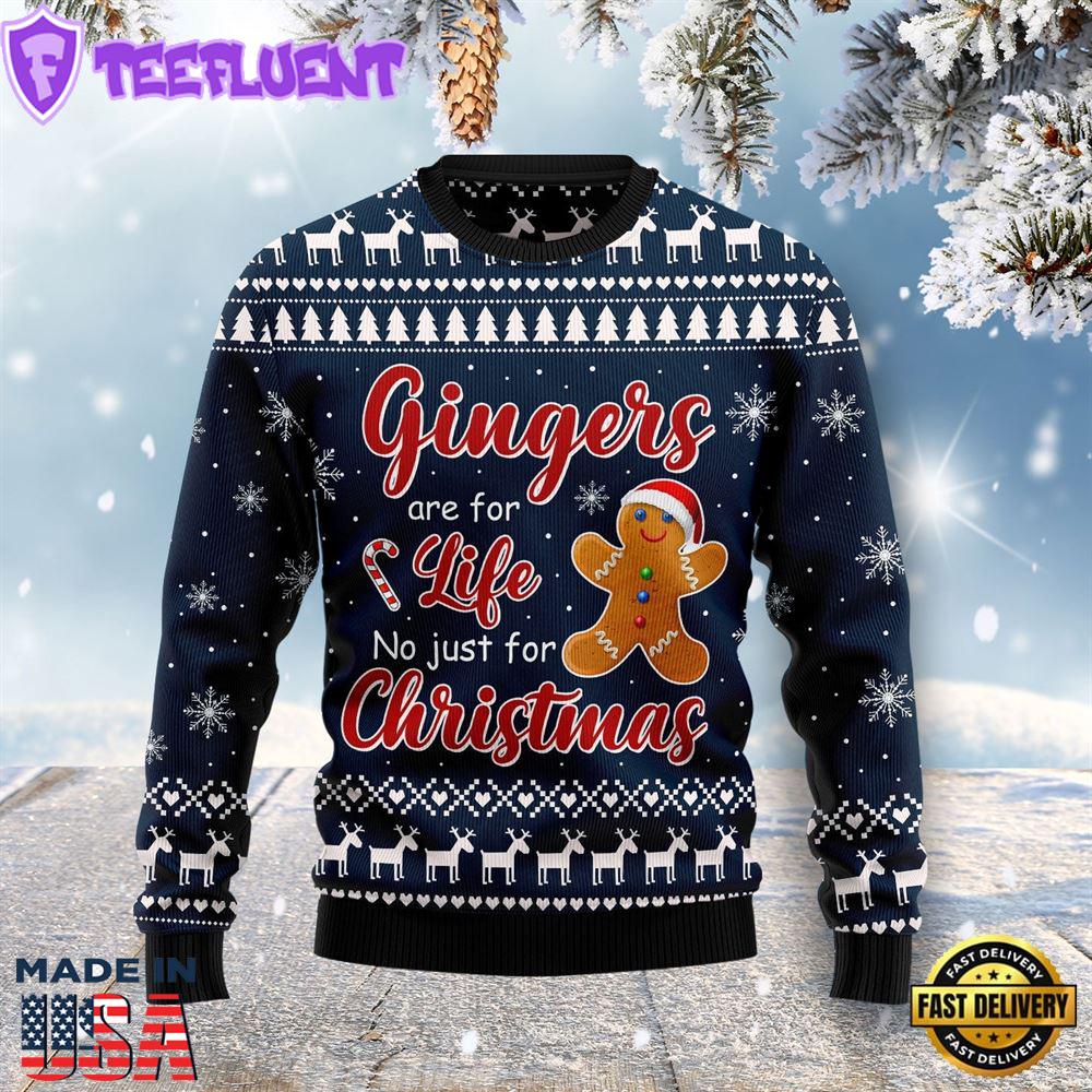 Gingers Are For Life Not Just For Christmas Ugly Christmas Sweater