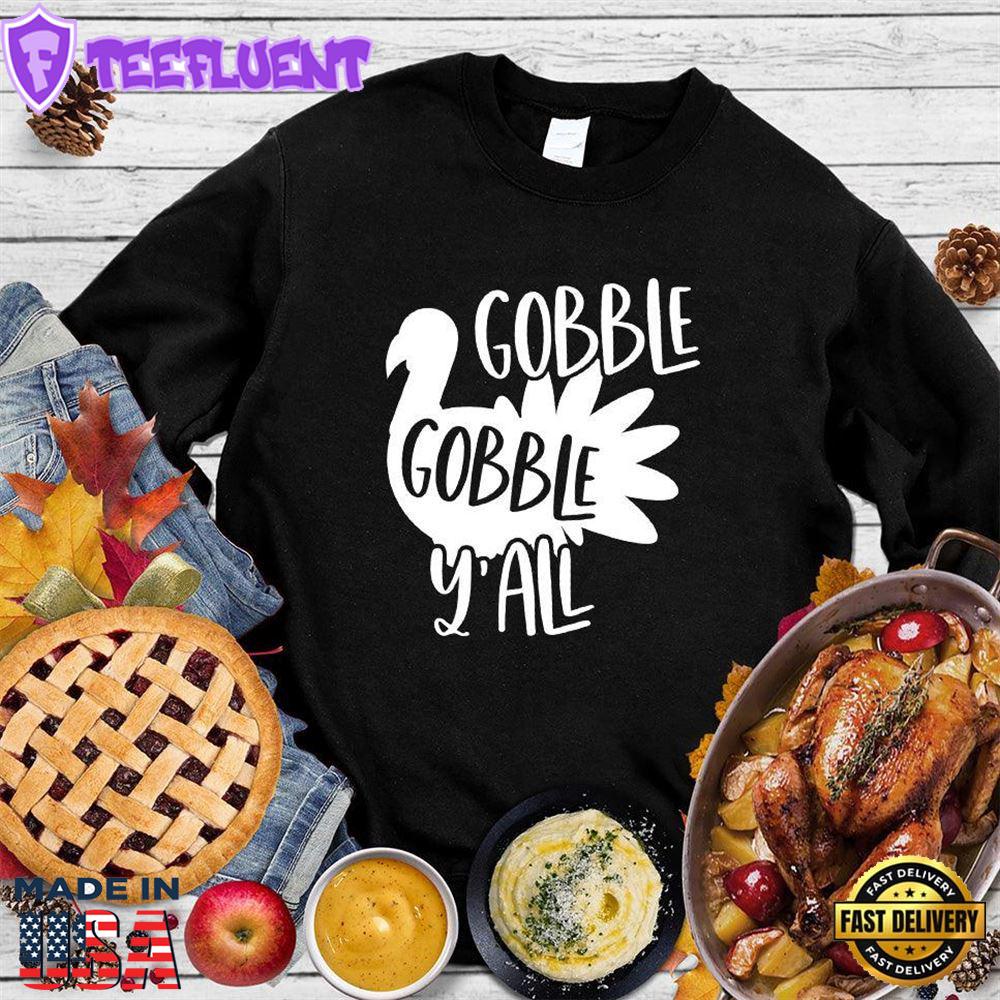 Gobble Gobble Y'all Sweatshirt