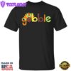 Gobble Me Thanksgiving T-Shirt Thanksgiving Shirt Ideas Colorful Graphic Tees For Food Lovers
