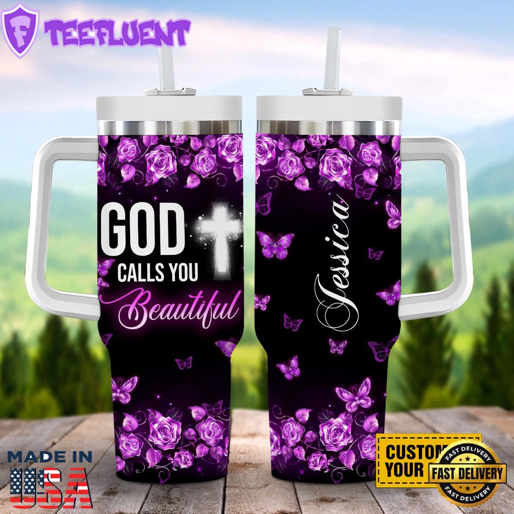 God Calls You Beautiful Stanley Tumbler 40oz