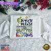 Grinch Bitch Please Funny Sweatshirt