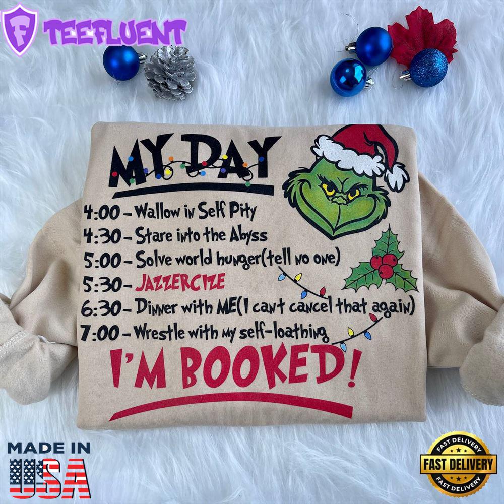 Grinch My Day I'm Booked Sweatshirt