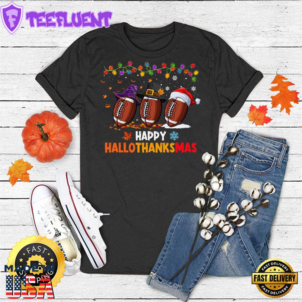 Halloween Thanksgiving Christmas Hallothanksmas Football T-shirt