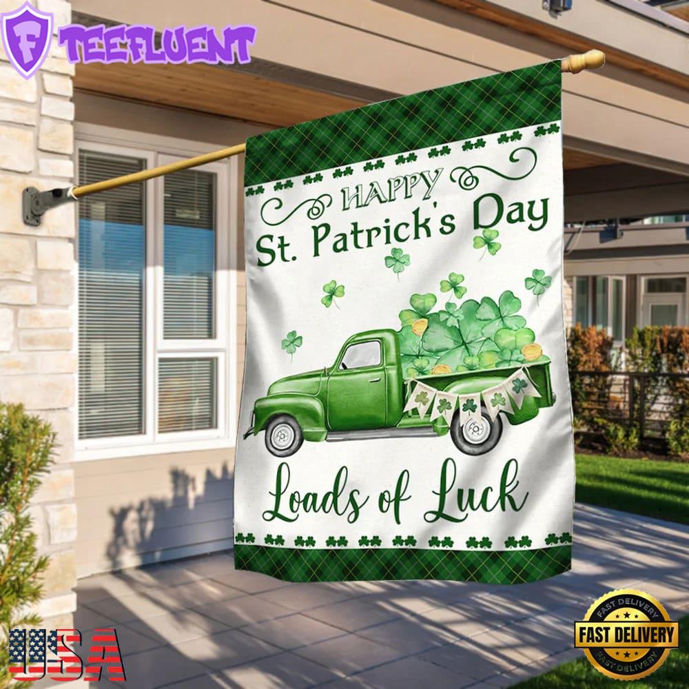 Happy St. Patrick's Day Green Truck Loads Of Luck House And Garden Flag Decor