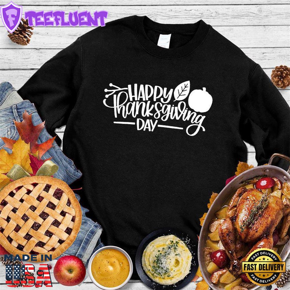 Happy Thanksgiving Version 3 Sweatshirt