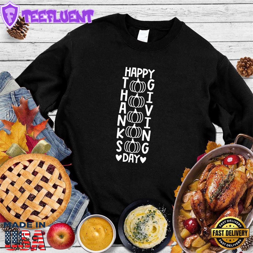 Happy Thanksgiving Version 4 Sweatshirt