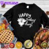 Happy Turkey Day Sweatshirt