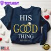 His Good Thing Christian Sweatshirt