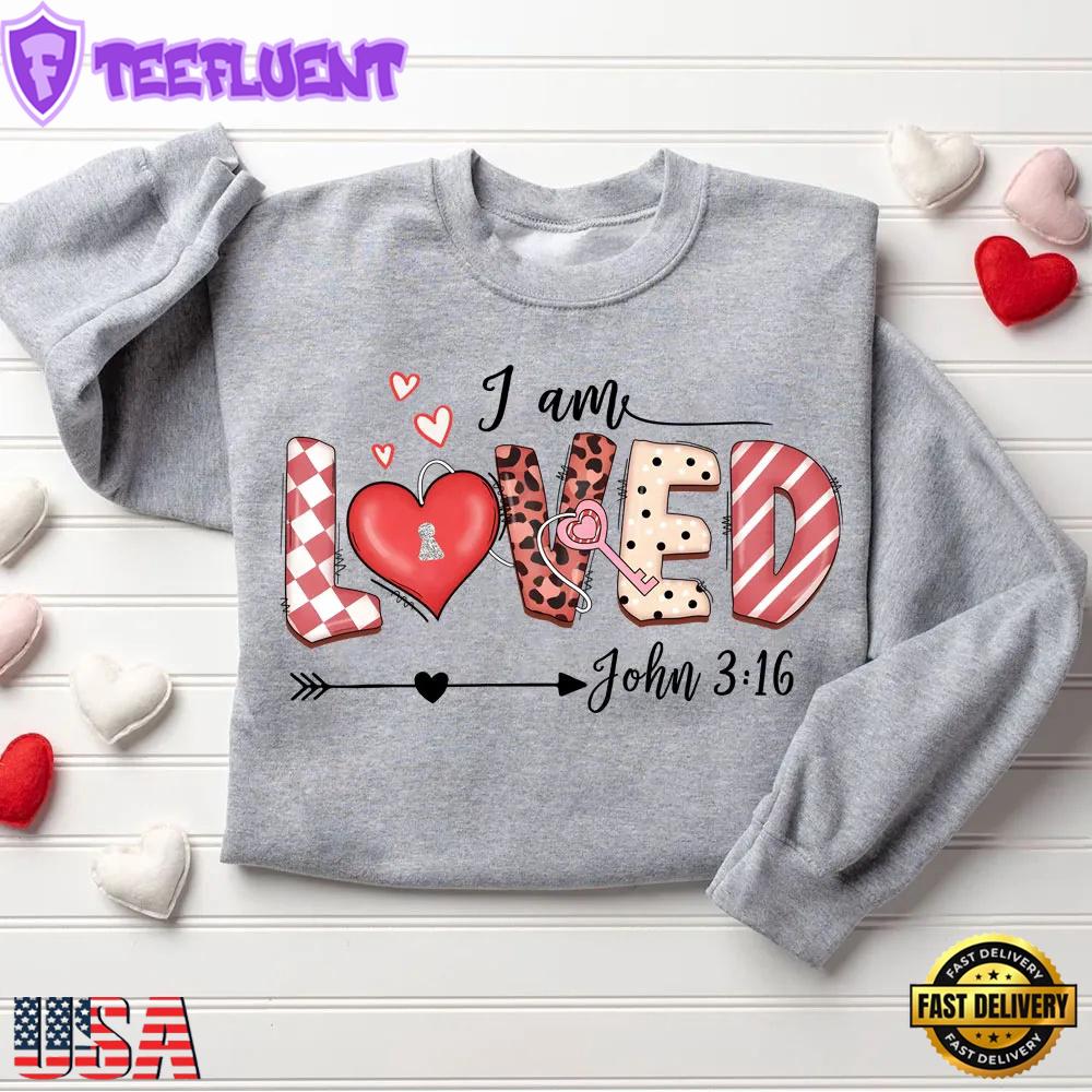 I Am Loved Christian Sweatshirt