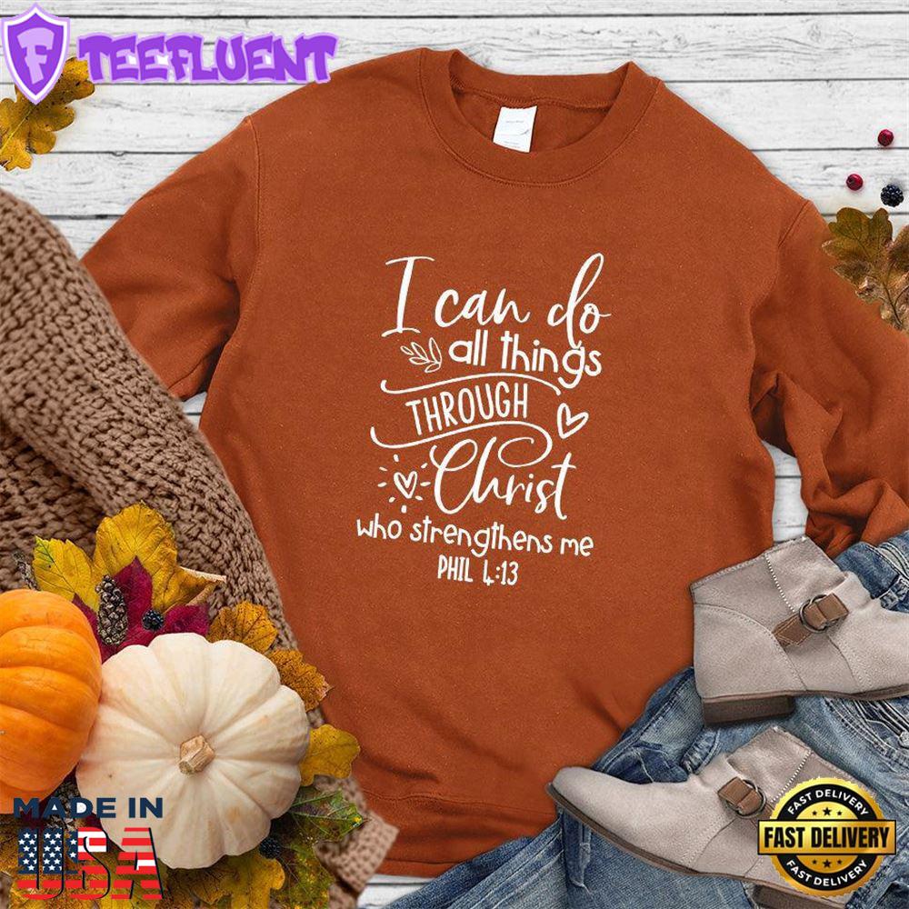 I Can Do All Things Sweatshirt