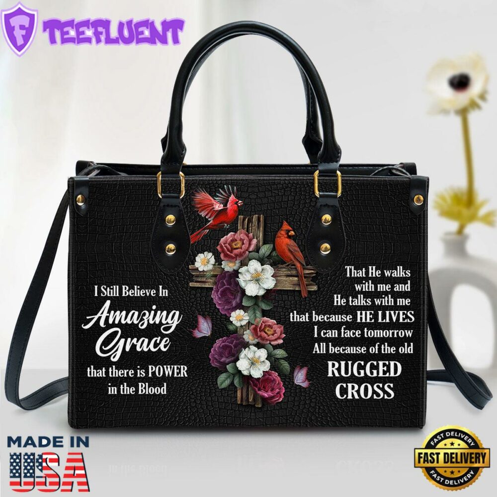 I Still Believe In Amazing Grace Leather Handbag Christ Gifts Leather Bags