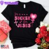 I'm a Sucker for Jesus Unisex T-Shirt