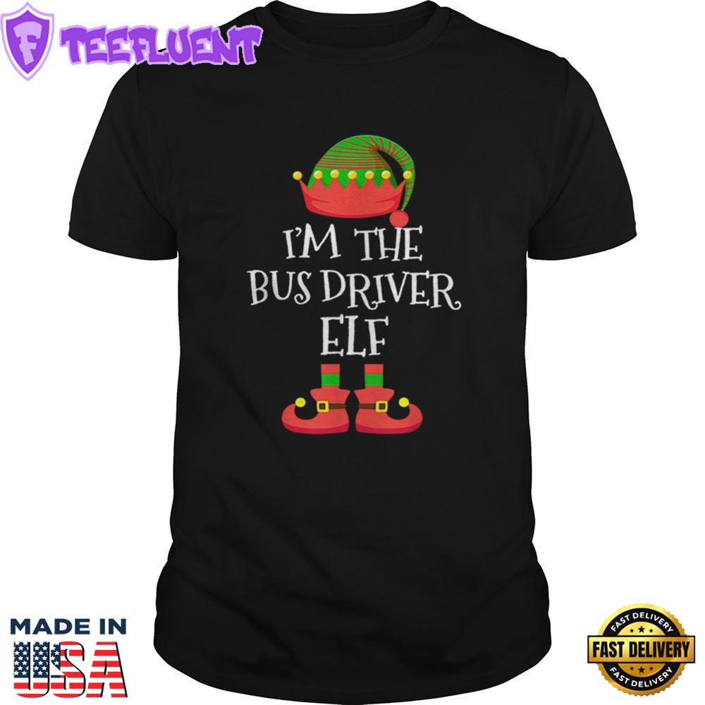 Im The Bus Driver Elf Christmas Shirt