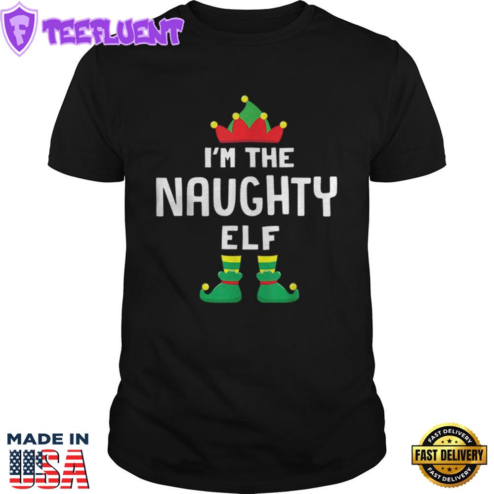 Im The Naughty Elf Matching Christmas Family Group Gift Shirt