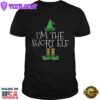 Im The Short Elf Matching Family Group Christmas Shirt Gift Xmas 3 Im The Short Elf Matching Family Group Christmas Shirt