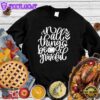 In All Things Be Grateful Sweatshirt