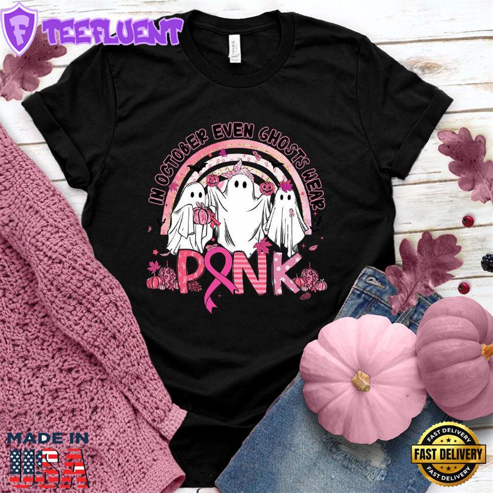 In October Even Ghosts Wear Pink T-Shirt Colored Edition