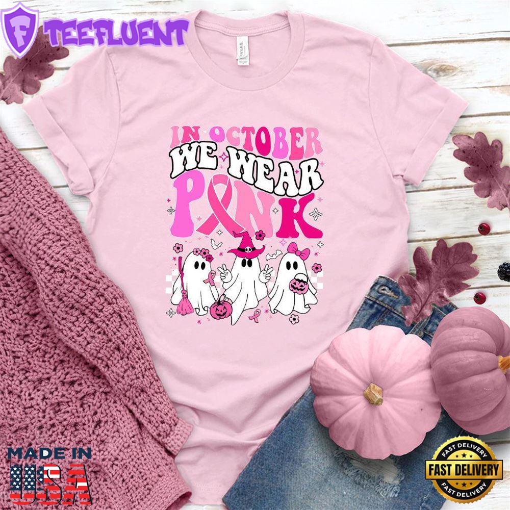 In October We Wear Pink T-Shirt Colored Edition