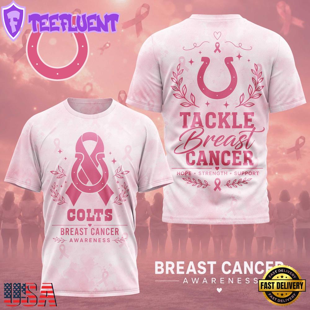 Indianapolis Colts NFL Hope Strength Support Breast Cancer 3D T-Shirt
