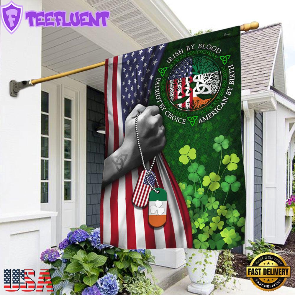 Irish Irish By Blood Patriot By Choice American By Birth Fla House And Garden Flag