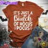 It's Just A Bunch Of Hocus Pocus Version 2 T-Shirt