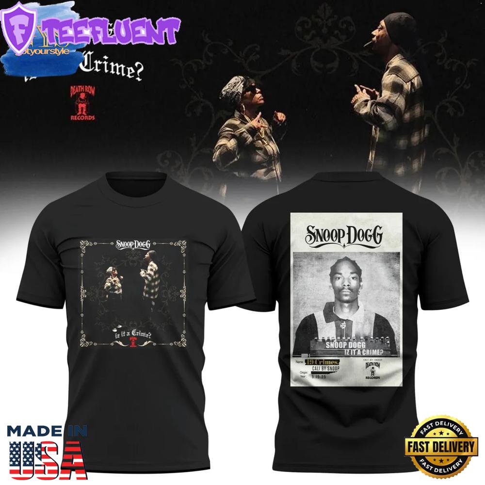 Iz It A Crime Snoop Dogg x Death Row Limited Edition Shirt
