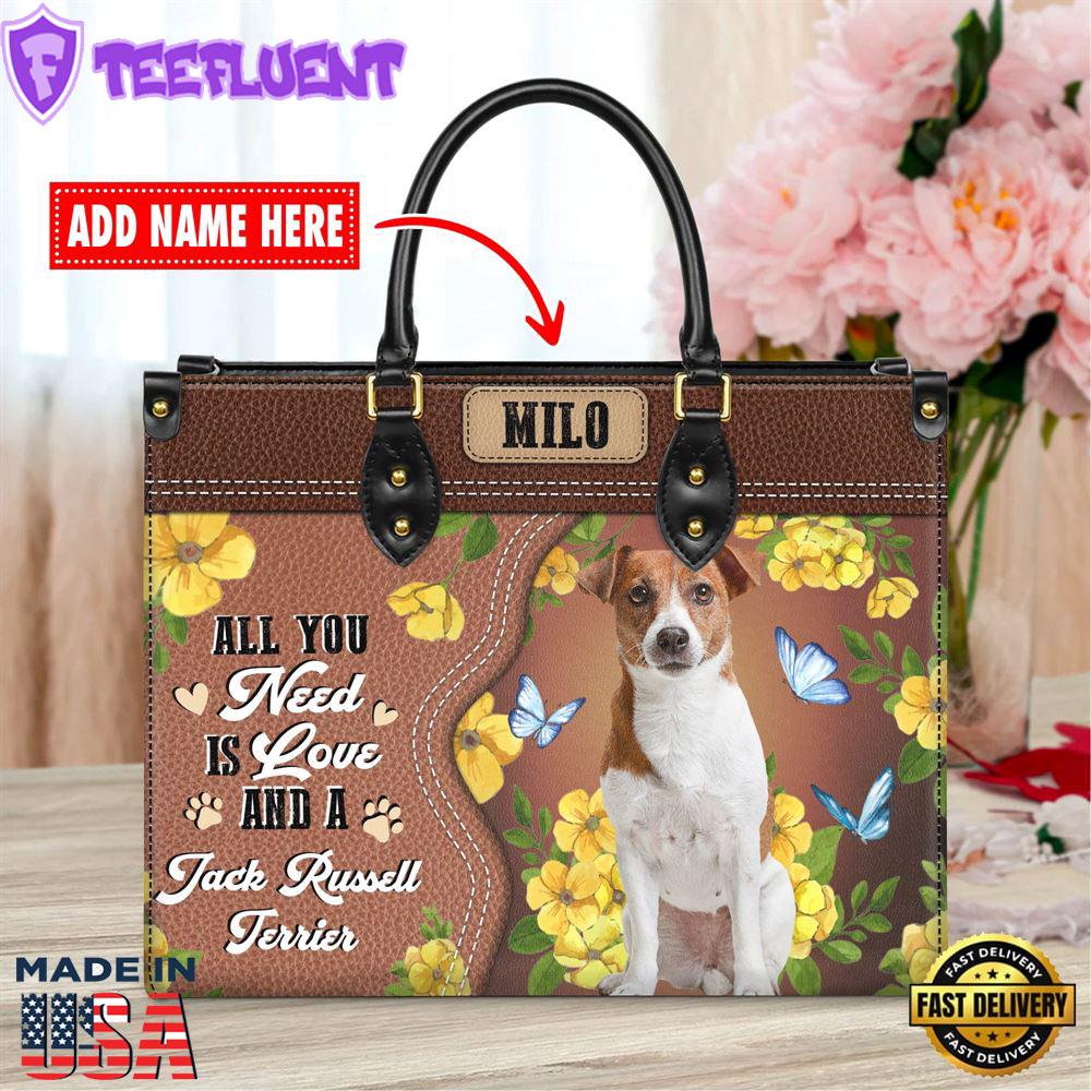 Jack Russell Terrier Dog All You Need Is Love And A Leather Handbag