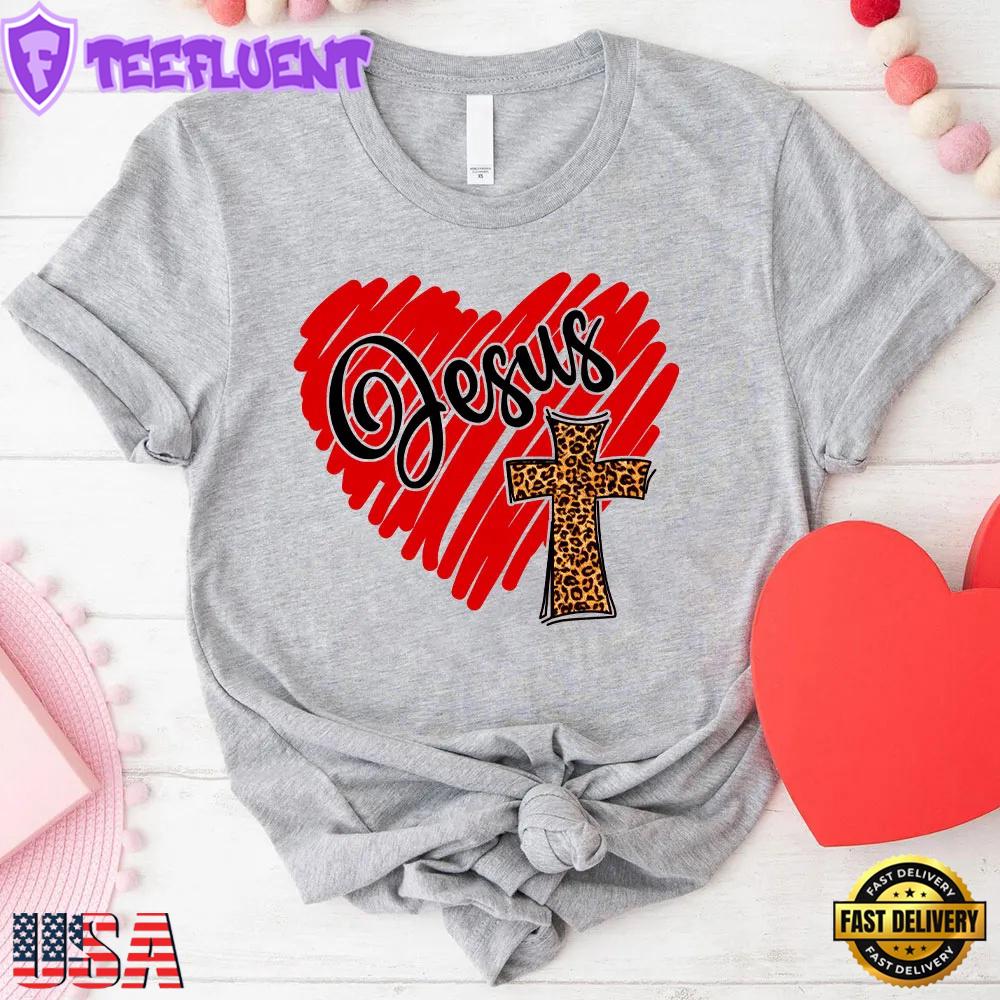 Jesus And Love Christian Unisex T-Shirt