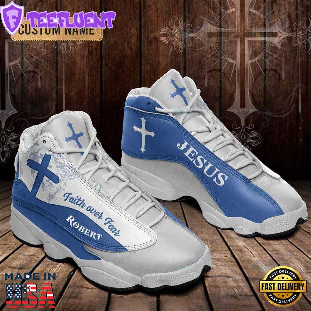 Jesus Faith Over Fear Light Blue Custom Name Jd13 Shoes For Man And Women