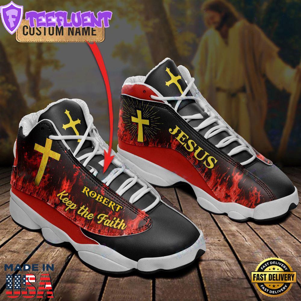 Jesus Keep The Faith Fire Custom Name Jd13 Shoes For Man And Women