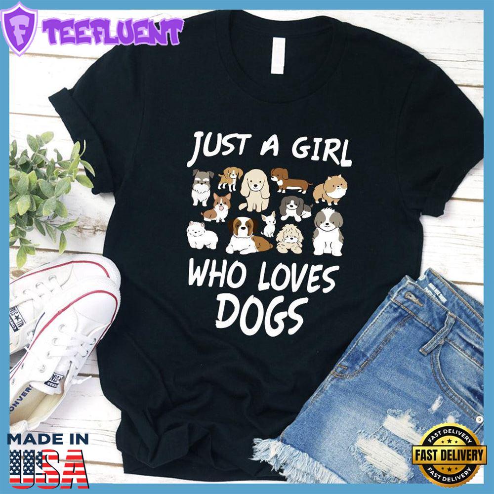 Just A Girl Who Loves Dogs Colored Print T-Shirt