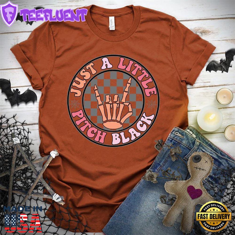 Just A Little Pitch Black Colored Edition T-Shirt