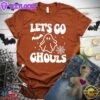 Let's Go Ghouls T-Shirt