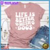 Life Is Better With Dogs Retro T-Shirt