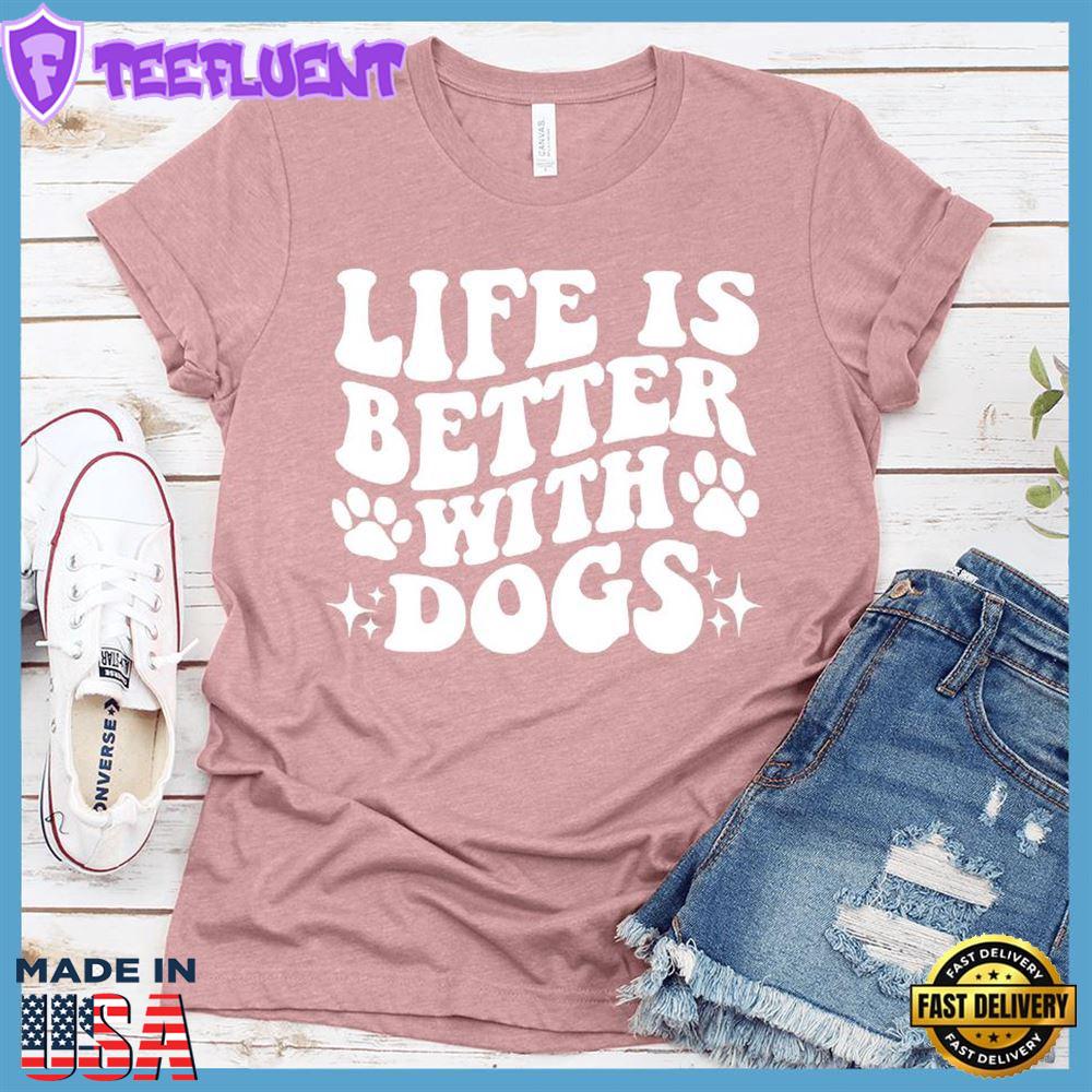 Life Is Better With Dogs Retro T-Shirt