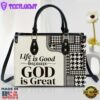 Life Is Good Because God Is Great Christian Leather Handbag Christ Gifts Leather Bags