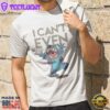 Lilo & Stitch Can't Even T-Shirt Disney