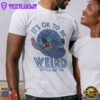 Lilo & Stitch It's OK To Be Weird T-Shirt Disney Gift Summer 2 Lilo & Stitch It's OK To Be Weird T-Shirt Disney