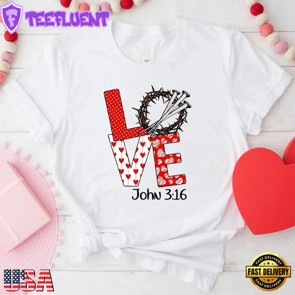 LOVE John 3.16 Christian Unisex T-Shirt