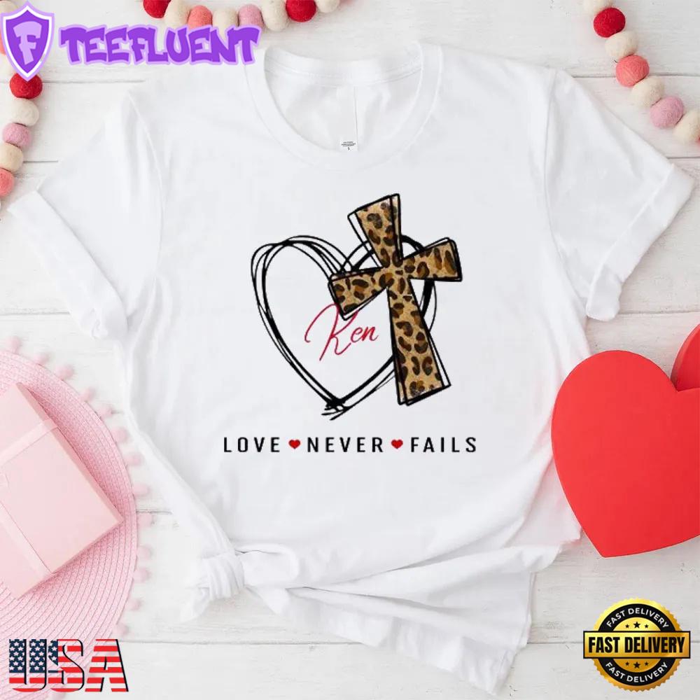 Love Never Fails Christian Unisex T-Shirt