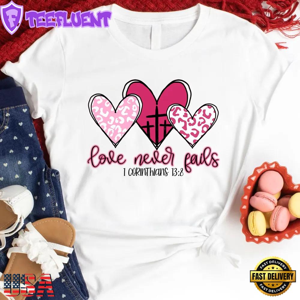 Love Never Fails Heart Unisex T-Shirt